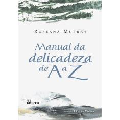 Manual Da Delicadeza De A A Z