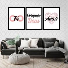Kit 03 Quadros Decorativos Fé Obrigado Deus E Amor - Quadros On-Line