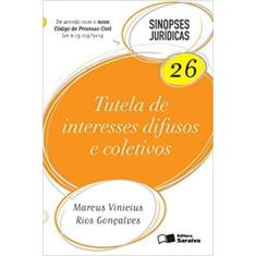 Tutela de Interesses Difusos e Coletivos - Vol.26 - Coleção Sinopses J