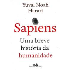 Sapiens - Uma Breve Historia Da Humanidade