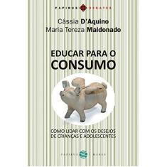 Educar para o consumo: Como lidar com os desejos de crianças e adolescentes