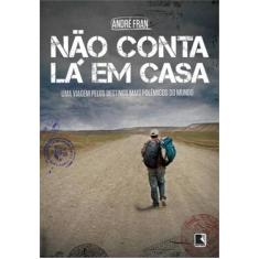 Livro - Não conta lá em casa