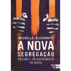 Livro - A nova segregação