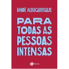 Livro - Para todas as pessoas intensas