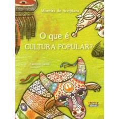 O Que É Cultura Popular?