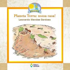 Livro - Planeta Terra: Nossa Casa!