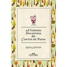 Livro - A cozinha encantada dos contos de fadas