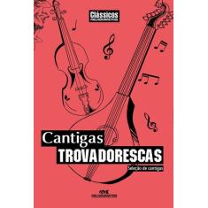 Livro - Cantigas Trovadorescas