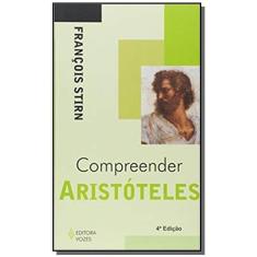 Compreender Aristoteles - Colecao Compreender