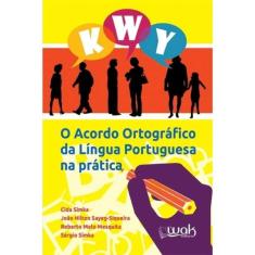 O Acordo Ortográfico Da Língua Portuguesa Na Prática