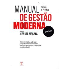 Manual De Gestão Moderna - Teoria E Prática - 02Ed/18