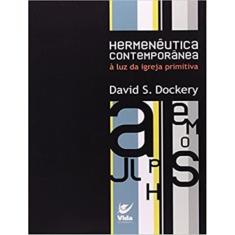 Livro - Hermeneutica Contemporanea - A Luz Da Igreja Primitiva, 1, 15.