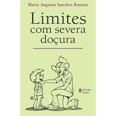 Limites com severa doçura