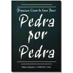 Pedra por Pedra - MACONICA TROLHA, 3