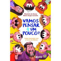 Livro - Vamos pensar + um pouco? - Lições ilustradas com a Turma da Mô