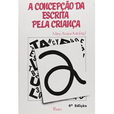 A Concepção Da Escrita Pela Criança