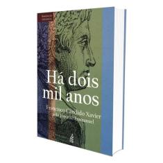 Há Dois Mil Anos (Novo Projeto) - FEB