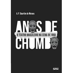 Anos de chumbo: O teatro brasileiro na cena de 1968