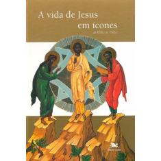 Livro - A vida de Jesus em ícones