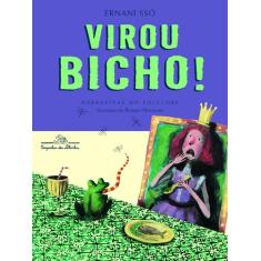 Livro - Virou bicho!