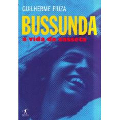 Bussunda - A Vida Do Casseta -