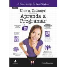 Livro - Use A Cabeça! Aprenda A Programar