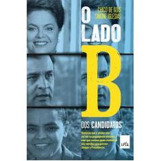 Livro - O lado B dos candidatos
