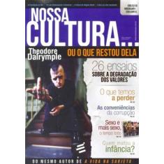 Nossa Cultura...ou o Que Resta Dela - E REALIZACOES EDITORA