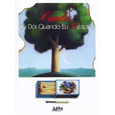 Livro - Só dói quando eu respiro