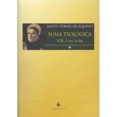 Suma Teológico. Ia IIae - Volume 2
