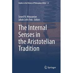 The Internal Senses in the Aristotelian Tradition: 22