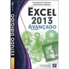 Estudo Dirigido: Microsoft Excel 2013: Avançado Em Português