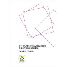 Contratos Aleatórios no Direito Brasileiro