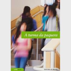 A turma da paquera 1ª Ed