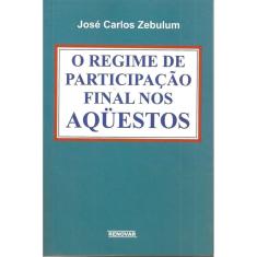 O regime de participação final nos aqüestos