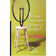 Livro - Por que a linguagem interessa à filosofia?