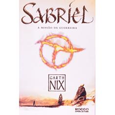 Sabriel - Missão da guerreira: 1
