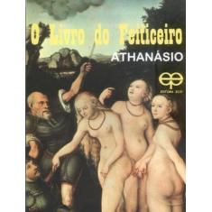 O Livro do Feiticeiro Athanásio - Eco