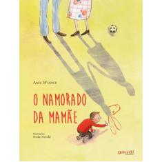 Livro - O Namorado da Mamãe