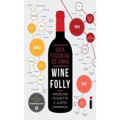 O guia essencial do vinho wine folly wine folly