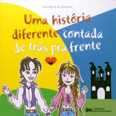 Uma Historia Diferente, Contada De Tras Pra Frente