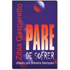 Pare de Sofrer - VIDA E CONSCIENCIA, 3
