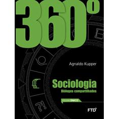 360° Sociologia - Vol. Único: Conjunto