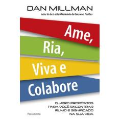 Livro - Ame, Ria, Viva E Colabore
