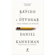 Livro Rápido E Devagar Duas Formas De Pensar Daniel Kahneman
