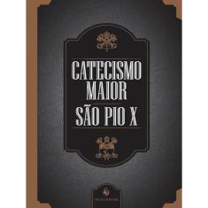 Catecismo Maior De São Pio X