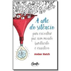 Arte do Silêncio, A