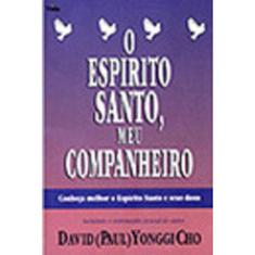 O Espirito Santo, Meu Companheiro