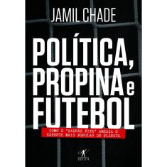 Livro - Política, propina e futebol