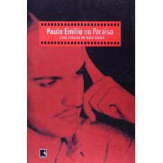 Livro - Paulo Emílio No Paraíso